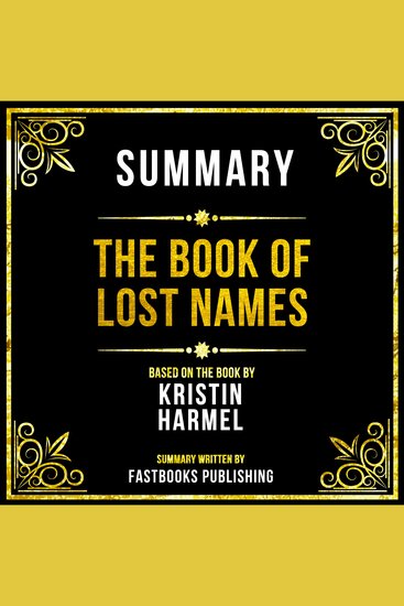 Summary - The Book Of Lost Names - Based On The Book By Kristin Harmel - cover
