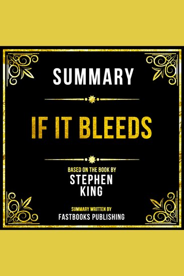 Summary - If It Bleeds - Based On The Book By Stephen King - cover