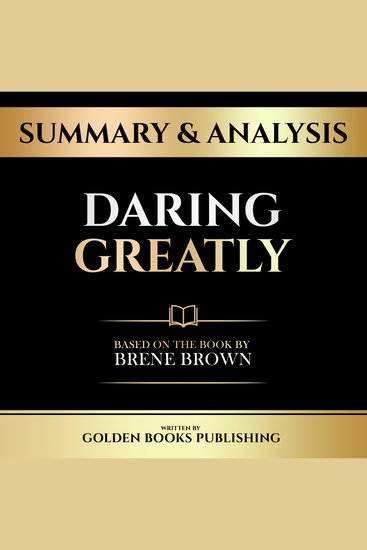 Summary & Analysis - Daring Greatly - Based On The Book By Brené Brown - cover