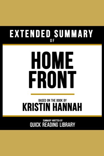 Extended Summary - Home Front - Based On The Book By Kristin Hannah - cover