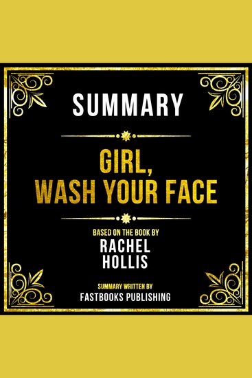 Summary - Girl Wash Your Face - Based On The Book By Rachel Hollis - cover