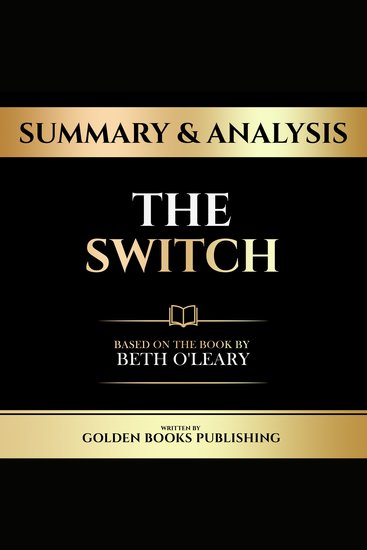 Summary & Analysis - The Switch - Based On The Book By Beth O’leary - cover