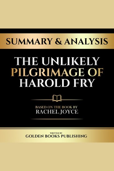 Summary & Analysis - The Unlikely Pilgrimage Of Harold Fry - Based On The Book By Rachel Joyce - cover