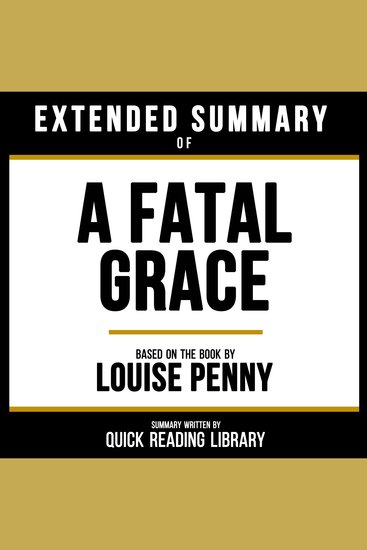 Extended Summary - A Fatal Grace - Based On The Book By Louise Penny - cover