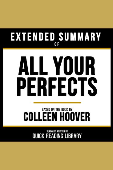 Extended Summary - All Your Perfects - Based On The Book By Colleen Hoover - cover
