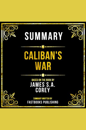 Summary - Caliban's War - Based On The Book By James SA Corey - cover