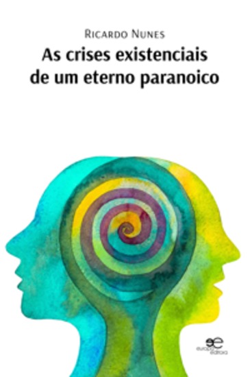 As crises existenciais de um eterno paranoico - cover