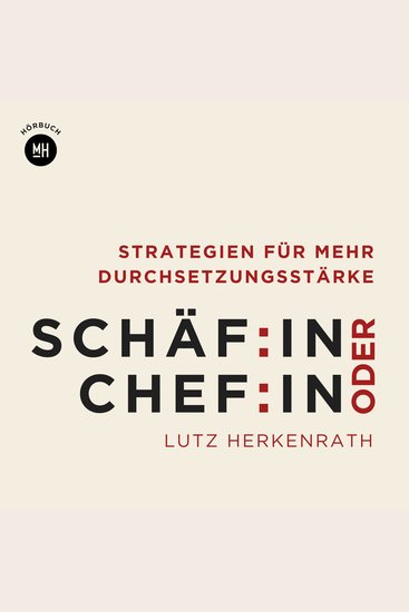Schäf:in oder Chef:in - Strategien für mehr Durchsetzungsstärke - cover