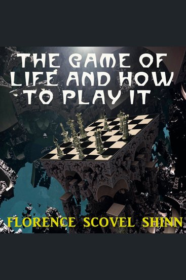 The Game of Life and How to Play It - cover