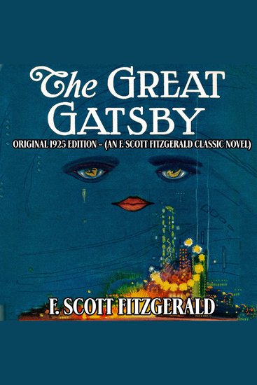 Great Gatsby The: Original 1925 Edition (An F Scott Fitzgerald Classic Novel) - cover