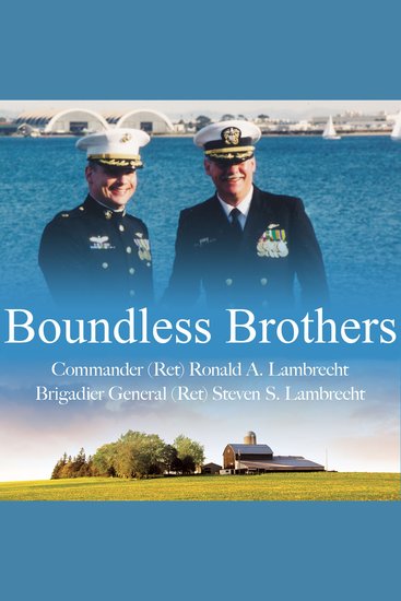 Boundless Brothers - Two Warriors From The Heartland One Mission For The Homeland - cover
