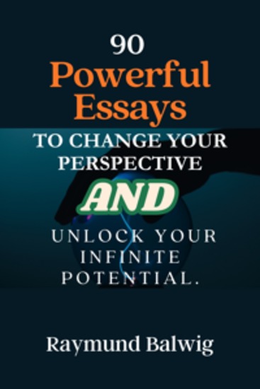 90 Powerful Essays to Transform Your Mindset and Unlock Limitless Potential - cover