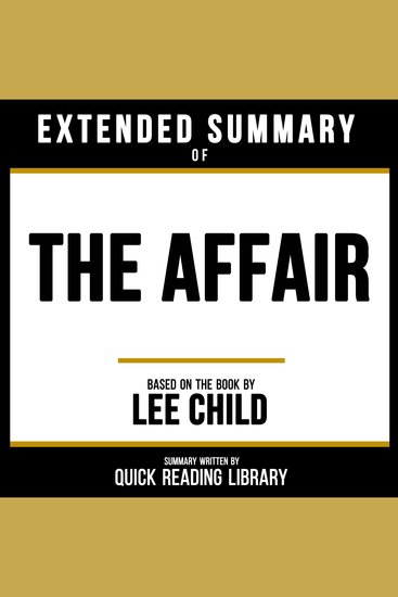 Extended Summary - The Affair - Based On The Book By Lee Child - cover