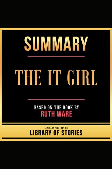 Summary - The It Girl - Based On The Book By Ruth Ware - cover