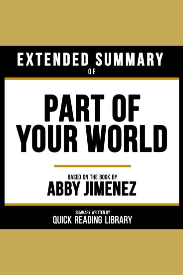 Extended Summary - Part Of Your World - Based On The Book By Abby Jimenez - cover