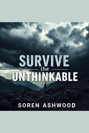 Survive the Unthinkable: Essential Tricks to Conquer Crisis Situations - "Master crisis management with our dynamic audio lessons for surviving the unthinkable!" - cover