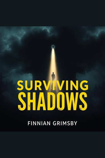 Surviving Shadows: A Powerful Tale of Resilience and Awakening - "Awaken your spirit! Explore powerful audio insights that nurture resilience and guide you on a transformative journey" - cover