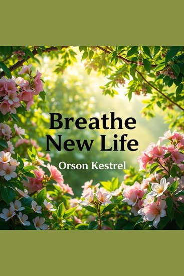 Breathe New Life: Secrets to Reclaiming Your Vitality - "Unlock your full potential! Dive into 'Breathe New Life' and reclaim your vitality with engaging audio lessons!" - cover