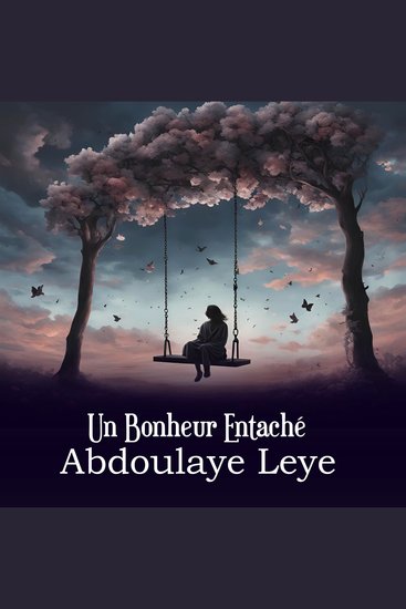 Un Bonheur Entaché - Les Ombres d'une Joie Fragile - cover