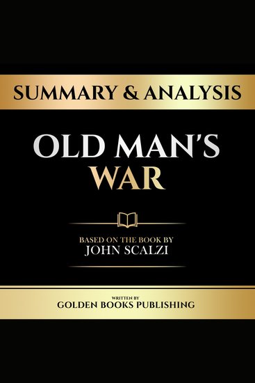 Summary & Analysis - Old Man's War - Based On The Book By John Scalzi - cover