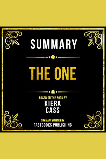 Summary - The One - Based On The Book By Kiera Cass - cover