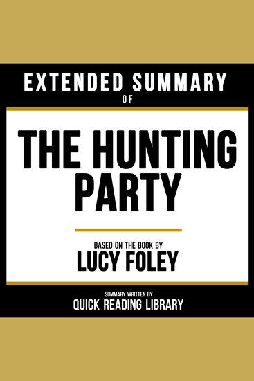 Extended Summary - The Hunting Party - Based On The Book By Lucy Foley - cover