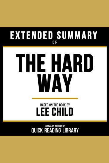 Extended Summary - The Hard Way - Based On The Book By Lee Child - cover