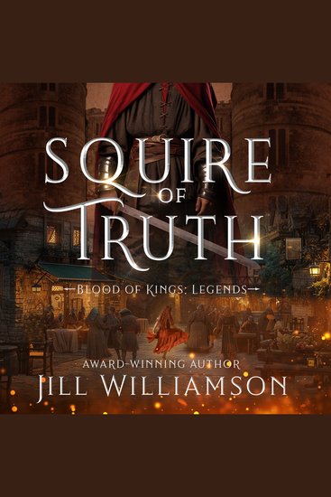 Squire of Truth - A Blood of Kings Novel - cover