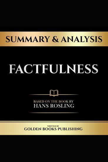 Summary & Analysis - Factfulness - Based On The Book By Hans Rosling - cover
