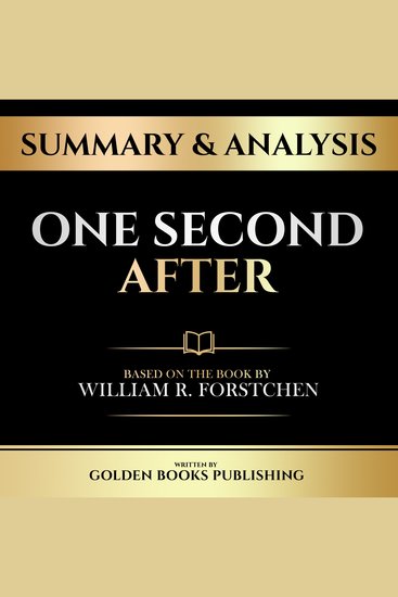 Summary & Analysis - One Second After - Based On The Book By William R Forstchen - cover