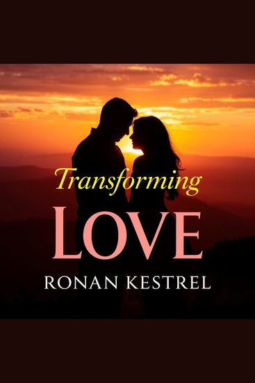 Transforming Love: A Memoir of Secrets and Healing - "Dive into Transforming Love Audiobook! Discover life-changing secrets and healing in every heartfelt chapter" - cover