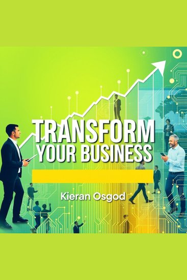 Transform Your Business: Secrets to Unstoppable Success - "Revitalize your business strategy! Engage with essential audio lessons designed for your journey to success" - cover