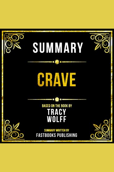 Summary - Crave - Based On The Book By Tracy Wolff - cover