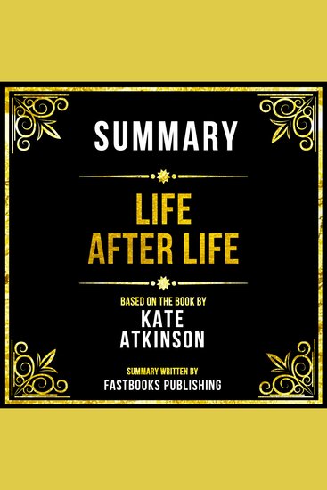 Summary - Life After Life - Based On The Book By Kate Atkinson - cover