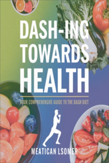 DASH-ing Towards Health: Your Comprehensive Guide to the DASH Diet - cover