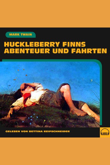 Huckleberry Finns Abenteuer und Fahrten - cover