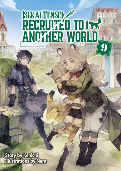 Isekai Tensei: Recruited to Another World Volume 9 - cover