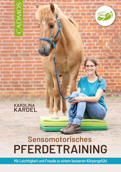 Sensomotorisches Pferdetraining - Mit Leichtigkeit und Freude zu einem besseren Körpergefühl - cover