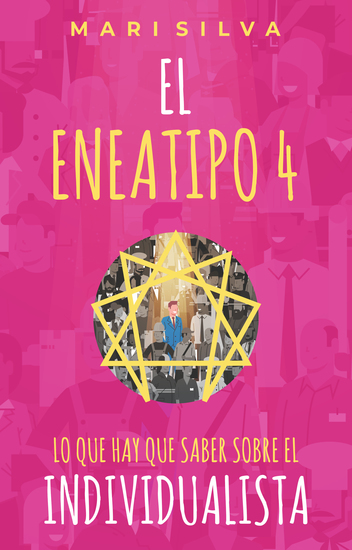 El eneatipo 4 - Lo que hay que saber sobre el individualista - cover