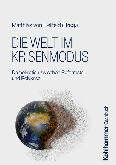 Die Welt im Krisenmodus - Demokratien zwischen Reformstau und Polykrise - cover
