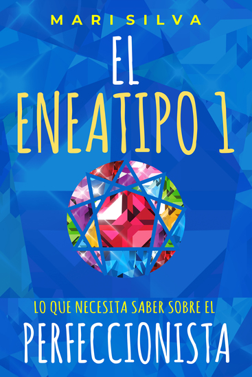 El Eneatipo 1 - Lo Que Necesita Saber Sobre el Perfeccionista - cover