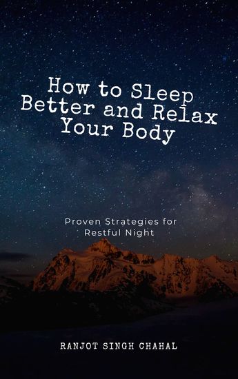 How to Sleep Better and Relax Your Body - Proven Strategies for Restful Night - cover