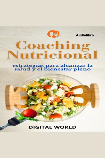 Coaching Nutricional – Audiolibro - Estrategias para alcanzar la salud y el bienestar pleno - cover