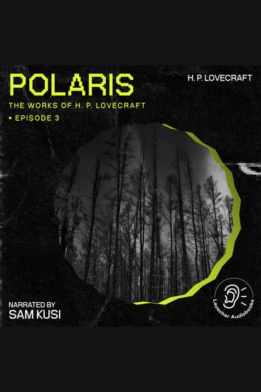 Polaris (The Work of H P Lovecraft Episode 3) - cover