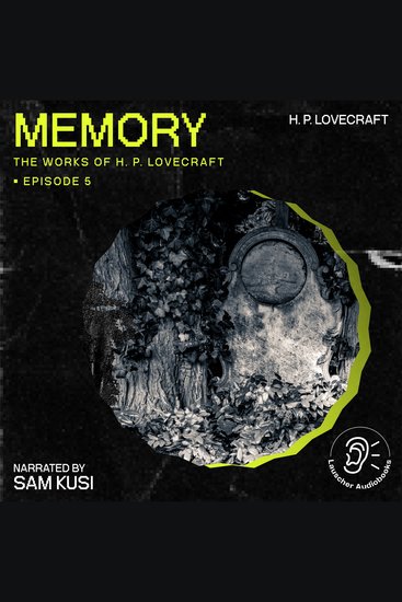 Memory (The Work of H P Lovecraft Episode 5) - cover