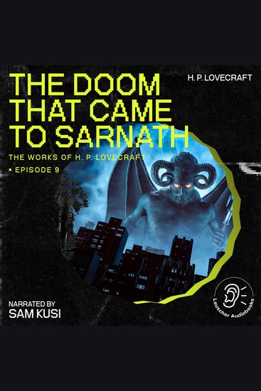 Doom That Came to Sarnath The (The Work of H P Lovecraft Episode 9) - cover