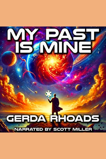 My Past is Mine - Erase a Moment and Reality Begins to Unravel - cover