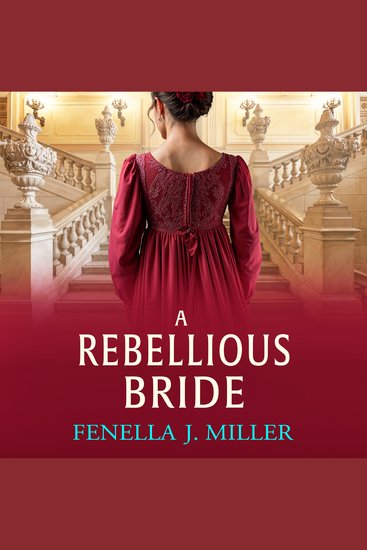 A Rebellious Bride - A wonderful Regency romance from Fenella J Miller - cover