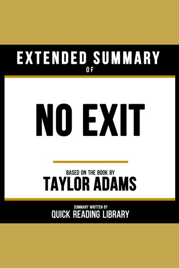 Extended Summary - No Exit - Based On The Book By Taylor Adams - cover