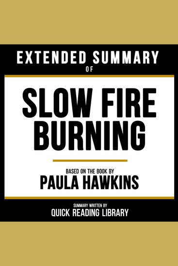 Extended Summary - Slow Fire Burning - Based On The Book By Paula Hawkins - cover